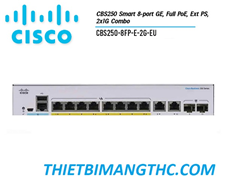  CBS250-8FP-E-2G-EU  Switch chia mạng CISCO 8 cổng Gigabit (8 PoE Full 120W) + 2x1G SFP